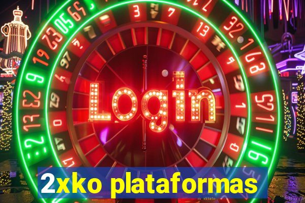 2xko plataformas